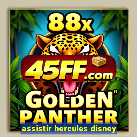 assistir hercules disney